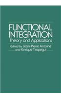 Functional Integration: Theory and Applications
