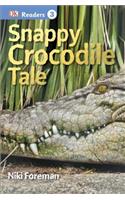 DK Readers L3: Snappy Crocodile Tale