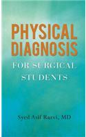 Physical Diagnosis for Surgical Students