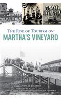 Rise of Tourism on Martha's Vineyard