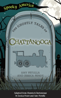 Ghostly Tales of Chattanooga