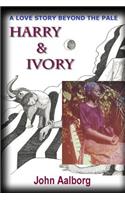 Harry And Ivory
