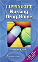 Lippincott Nursing Drug Guide