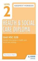 Level 2 Health & Social Care Diploma Hsc 028 Assessment Workbook