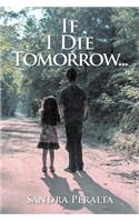 If I Die Tomorrow