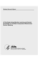 Pilot Study Using Machine Learning and Domain Knowledge To Facilitate Comparative Effectiveness Review Updating