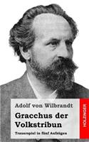 Gracchus der Volkstribun