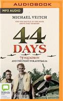 44 Days