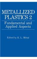 Metallized Plastics 2