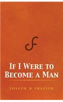 If I Were to Become a Man