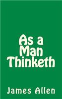 As a Man Thinketh