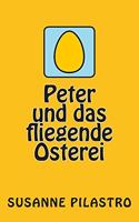 Peter und das fliegende Osterei