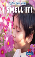 I Smell It!: (My Five Super Senses)