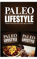Paleo Lifestyle - Comfort Food and Sweet Treat Ideas Cookbook: Modern Caveman CookBook for Grain Free, Low Carb, Sugar Free, Detox Lifestyle