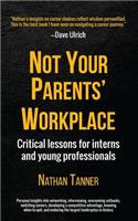 Not Your Parents' Workplace