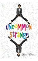 Uncommon Strange