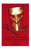 Murder at the Opera: An Inspector Monticello Mystery