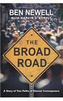 The Broad Road