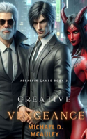 Creative Vengeance (Assassin Games Book 2): (2 Assassin Games)