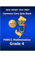 New Jersey Test Prep Common Core Quiz Book Parcc Mathematics Grade 4: Revision and Preparation for the Parcc Assessments