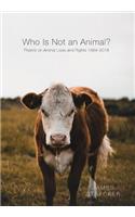 Who Is Not an Animal?