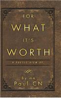 For What It's Worth