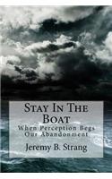 Stay In The Boat