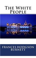 White People Frances Hodgson Burnett: (English)