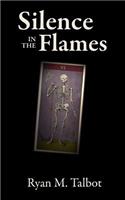 Silence in the Flames: (The Traitor's Shadow)