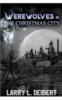 Werewolves In The Christmas City