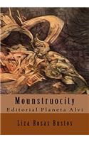 Mounstruocity: Editorial Planeta Alvi (Spanish Edition)