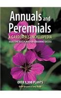 Annuals and Perennials: A Gardener's Encyclopedia
