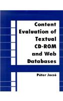 Content Evaluation of Textural CD-ROM and Web Databases