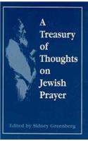 A Treasury of Thoughts on Jewish Prayer