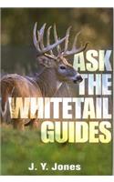 Ask the Whitetail Guides