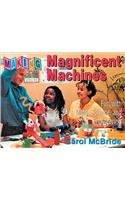 Making Magnificent Machines