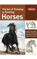 The Art of Drawing & Painting Horses