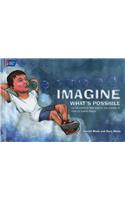 Imagine What's Possible