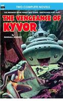 Vengeance of Kyvor, The, & At the Earth's Core