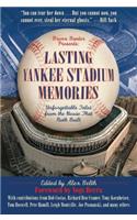 Lasting Yankee Stadium Memories