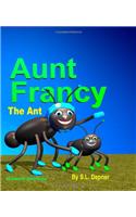 Aunt Francy the Ant