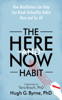 Here-And-Now Habit