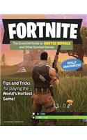 Fortnite: the Essential Guide to Battle Royale and Other Survival Games