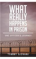 What Really Happens in Prison