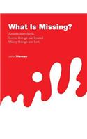 What is Missing?