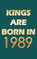 Kings Are Born In 1989 Notebook