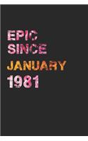 Epic Since January 1981: Awesome ruled notebook