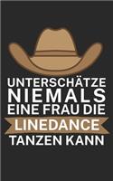 Unterschätze niemals eine Frau die Line Dance tanzen kann