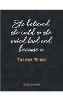 She Believed She Could So She Worked Hard And Became A Trauma Nurse