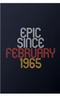 Epic Since February 1965: Blank Lined Journal, Happy Birthday Notebook, Diary Perfect Gift For Your Loved Ones